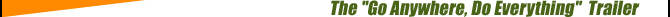 The Go Anywhere, Do Everything ATV Trailer!
